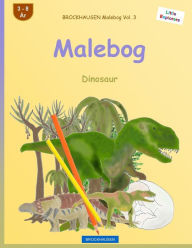 Title: BROCKHAUSEN Malebog Vol. 3 - Malebog: Dinosaur, Author: Dortje Golldack
