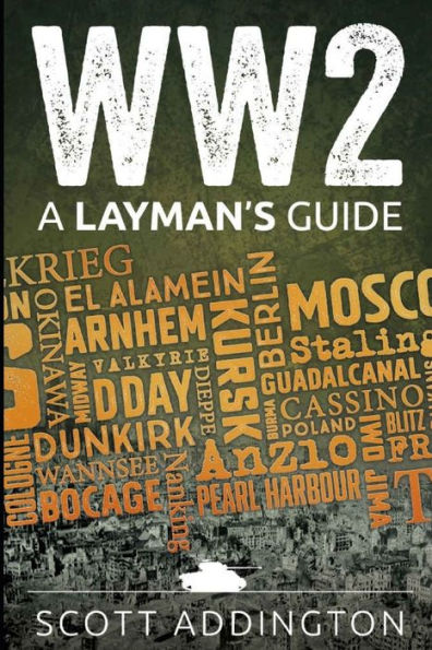 Ww2: A Layman's Guide