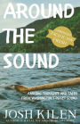 Around the Sound: Amusing Thoughts and Tales from Washington's Puget Sound