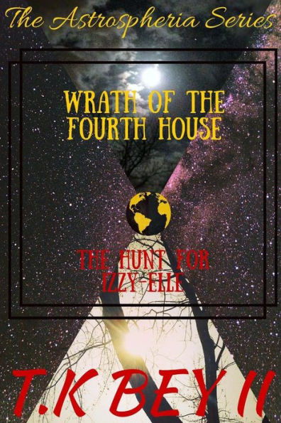 Wrath of the Fourth House: The Hunt for Izzy-Elle