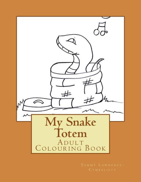 My Snake Totem: Adult Colouring Book