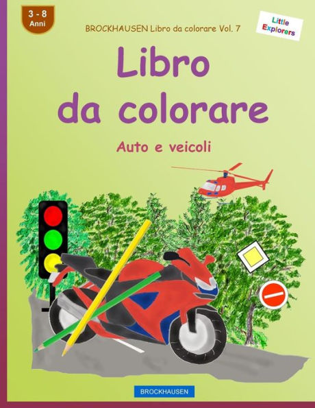 BROCKHAUSEN Libro da colorare Vol. 7 - Libro da colorare: Auto e veicoli