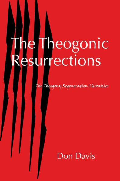 The Theogonic Resurrections: The Theogony Regeneration Chronicles