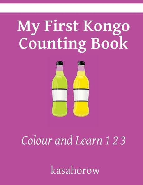 My First Kongo Counting Book: Colour and Learn 1 2 3