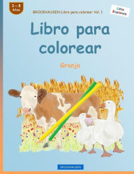 Title: BROCKHAUSEN Libro para colorear Vol. 1 - Libro para colorear: Granja, Author: Dortje Golldack