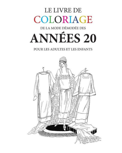 Le livre de coloriage de mode demodee des annees 20