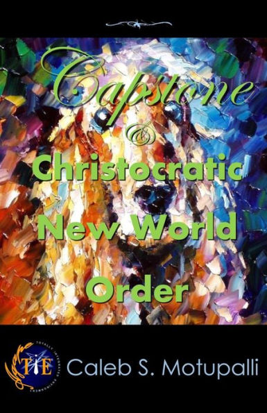 Capstone & Christocratic New World Order