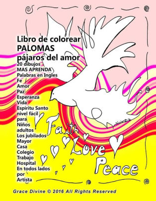 Libro De Colorear Palomas Pajaros Del Amor Dibujos Y Aprender Palabras En Ingles Fe Amor Paz Esperanza Vida Nivel Facil Para Ninos Adultos Los Jubilados Mayor Casa Colegio Trabajo Hospital En