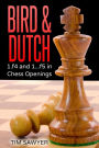 Bird & Dutch: 1.f4 and 1...f5 in Chess Openings