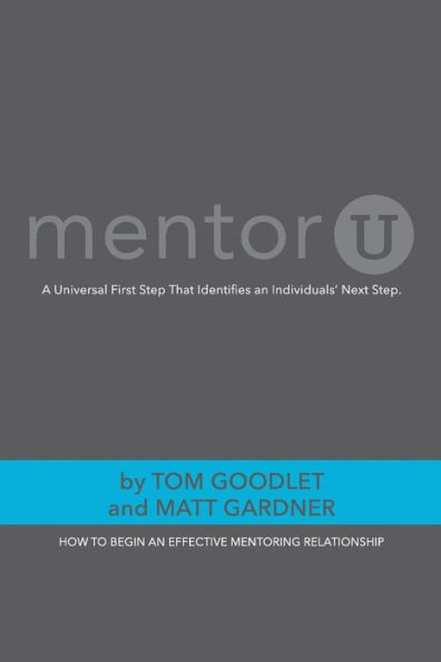 MentorU: How To Begin an Effective Mentoring Relationship