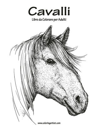 Cavalli Libro Da Colorare Per Adulti 1 By Nick Snels Paperback Barnes Noble