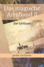 Das magische Armband 3: Der SchlÃ¯Â¿Â½ssel