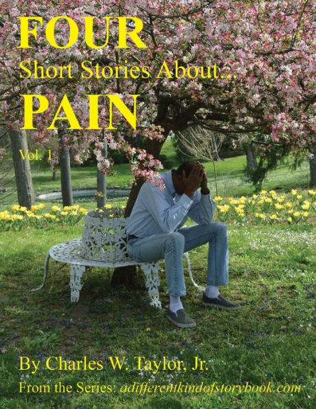 Four Short Stories About PAIN Vol 1