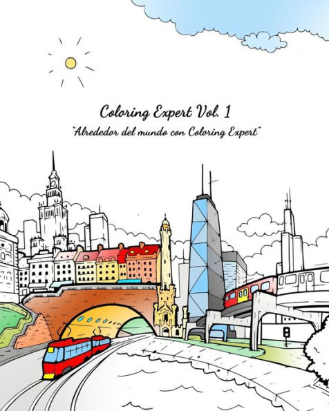 Coloring Expert Vol. 1 (Spanish Edition): Alrededor del mundo con Coloring Expert