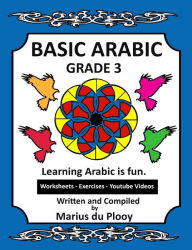 Title: Basic Arabic Grade 3: Learning Arabic as a second language, Author: Marius Du Plooy
