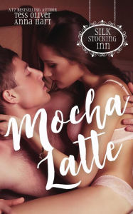 Title: Mocha Latte, Author: Anna Hart