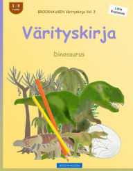 Title: BROCKHAUSEN Värityskirja Vol. 3 - Värityskirja: Dinosaurus, Author: Dortje Golldack