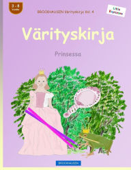 Title: BROCKHAUSEN Värityskirja Vol. 4 - Värityskirja: Prinsessa, Author: Dortje Golldack