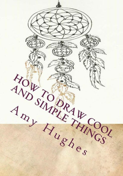 How to Draw Cool and Simple Things