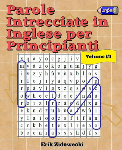 Parole Intrecciate in Inglese per Principianti - Volume 1