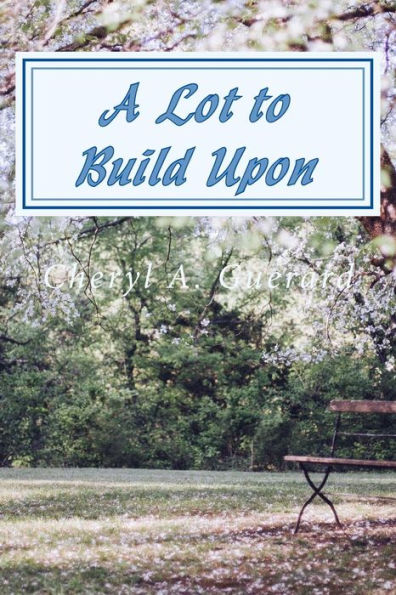 A Lot to Build Upon: A Carolina Sapphira Dreams Story