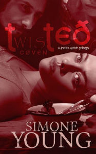 Title: Twisted Coven, Author: Simone Young