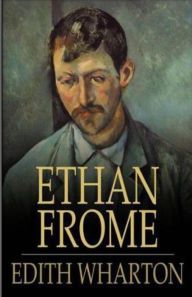 Title: Ethan Frome, Author: Edith Wharton