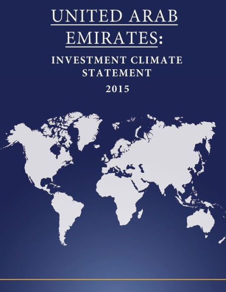 UNITED ARAB EMIRATES: Investment Climate Statement 2015