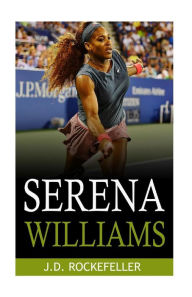 Title: Serena Williams, Author: J. D. Rockefeller