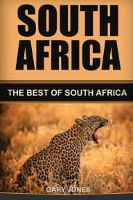 Title: South Africa: The Best Of South Africa, Author: Gary Jones