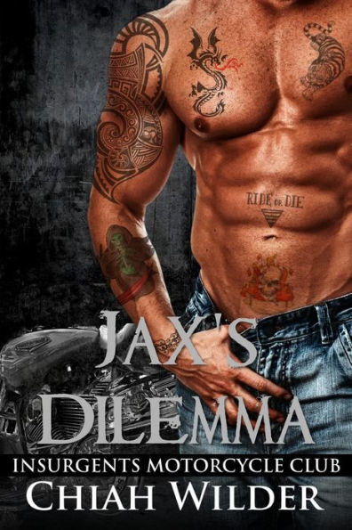 Jax's Dilemma: Insurgents Motorcycle Club