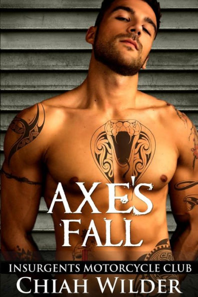 Axe's Fall: Insurgents Motorcycle Club