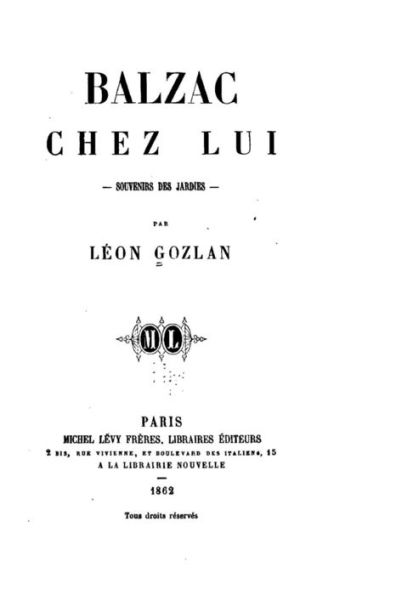 Balzac chez lui, souvenirs des Jardies