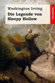 Title: Die Legende von Sleepy Hollow, Author: Adolf Strodtmann