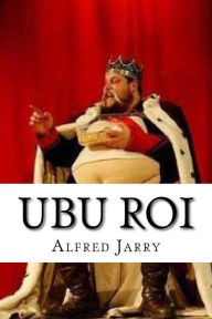 Title: Ubu roi, Author: Alfred Jarry