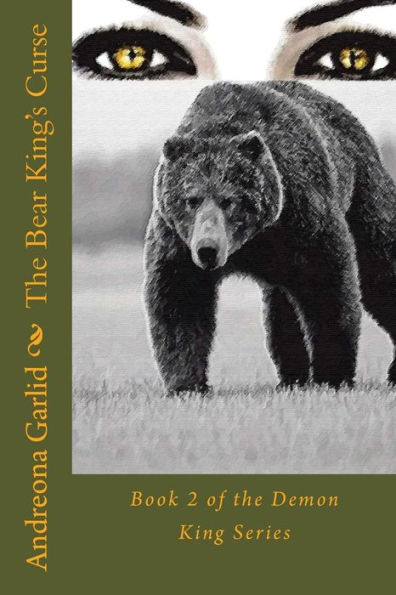 The Bear King's Curse: Book 2 of the Demon King Series