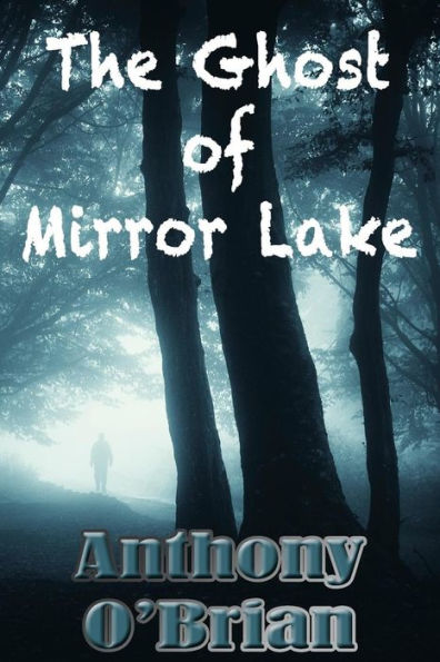 The Ghost of Mirror Lake