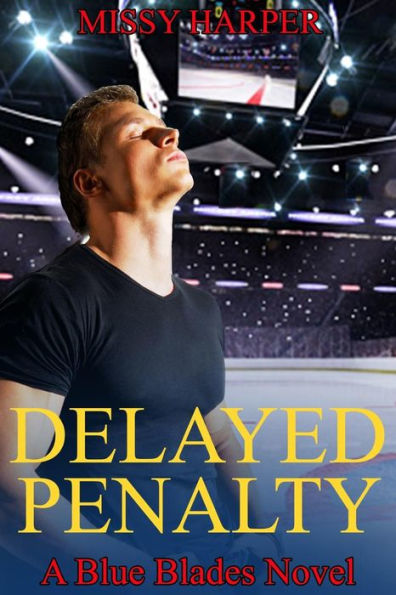 Delayed Penalty: A Blue Blades Novel