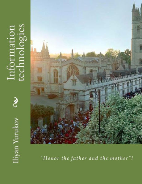 Information technologies: "Honor the father and the mother"!