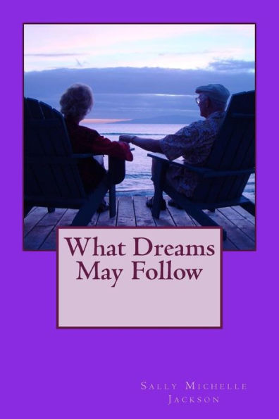 What Dreams May Follow