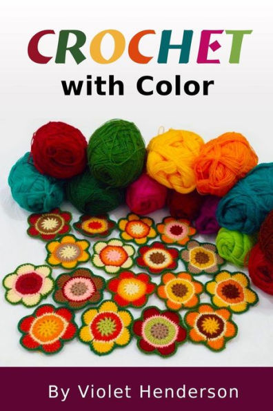 Crochet: Crochet with Color