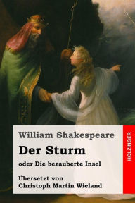 Title: Der Sturm: oder Die bezauberte Insel, Author: William Shakespeare