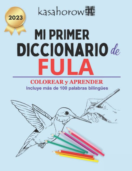 Mi Primer Diccionario Fula: Colorear y Aprender