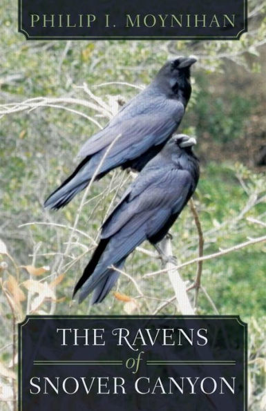 The Ravens of Snover Canyon