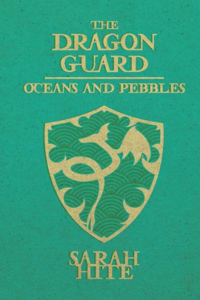 The Dragon Guard: Oceans and Pebbles