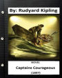 Captains Courageous (1897) NOVEL By: Rudyard Kipling (World's Classics)