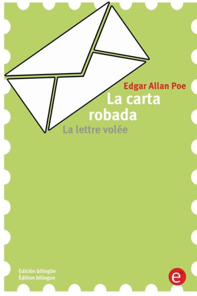 La carta robada/La lettre volée: Edición bilingüe/Édition bilingue