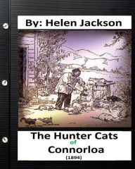 Title: The Hunter Cats of Connorloa (1894) By Helen Jackson, Author: Helen Jackson
