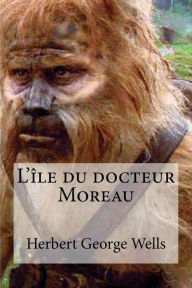 Title: L ile du docteur Moreau, Author: Hollybooks