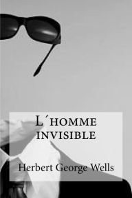 Title: L homme invisible, Author: H. G. Wells